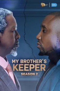 My Brother’s Keeper S02 (Epiosde 61 – 70 Added) – SA Series