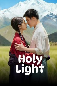 Holy Light S01 (Episode 1 – 8 Added) | Chinese Series