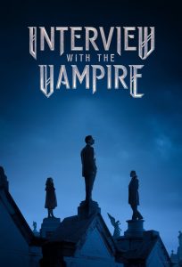 Interview with the Vampire S01 (Complete) | TV Series