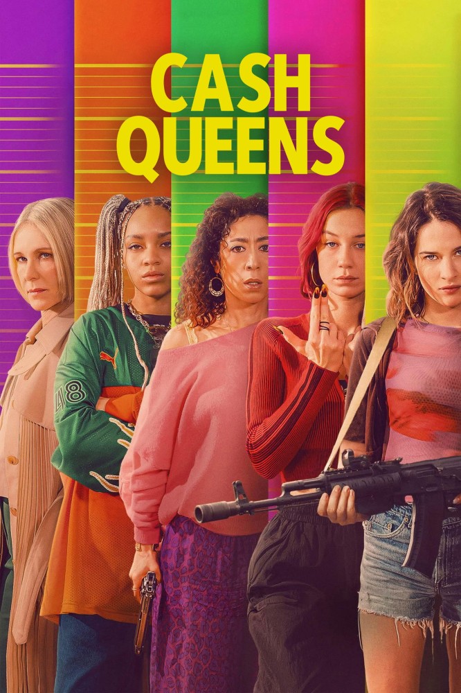 Cash Queens S01 (Complete) | TV Series