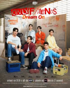 Only Friends: Dream On S01 (Episode 1 Added) | Thai Series