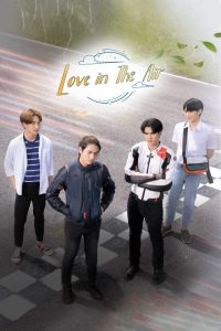 Love In The Air S01 (Episode 1 – 13 Added) | Thai Series