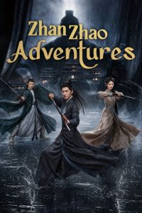 Zhan Zhao Adventures S01 (Episode 10 – 15 Added) | Chinese Series