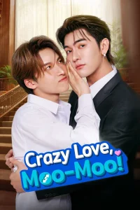 Crazy Love, Moo-Moo! S01 (Episode 8 Added) | Thai Series